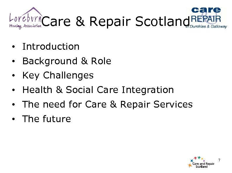 Care & Repair Scotland • Introduction • Background & Role • Key Challenges •