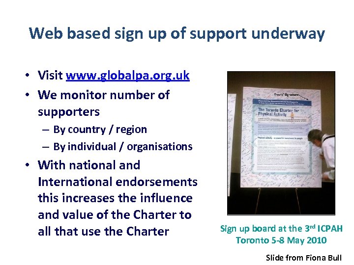 Web based sign up of support underway • Visit www. globalpa. org. uk •