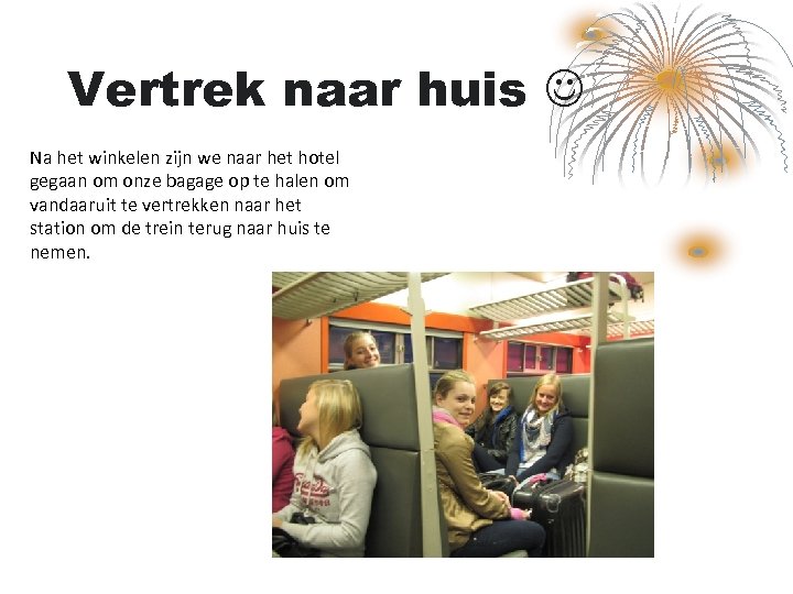 Vertrek naar huis Na het winkelen zijn we naar het hotel gegaan om onze