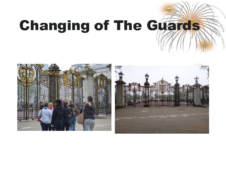 Changing of The Guards 