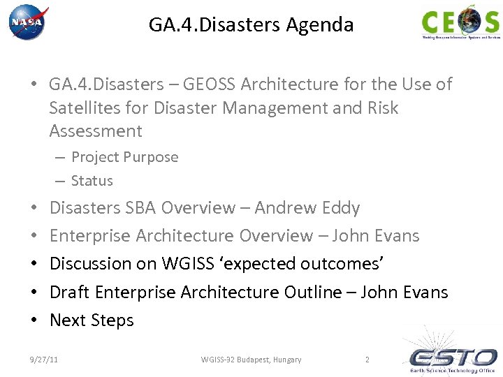 GA. 4. Disasters Agenda • GA. 4. Disasters – GEOSS Architecture for the Use