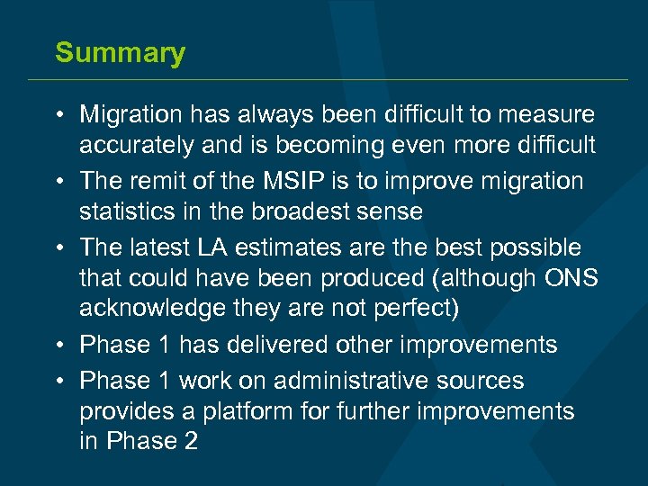 Summary • Migration has always been difficult to measure accurately and is becoming even