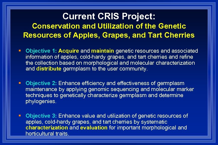 Current CRIS Project: Conservation and Utilization of the Genetic Resources of Apples, Grapes, and