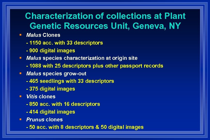 Characterization of collections at Plant Genetic Resources Unit, Geneva, NY § Malus Clones -