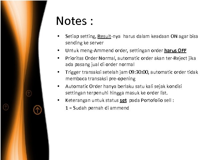 Notes : • • • Setiap setting, Result-nya harus dalam keadaan ON agar bisa