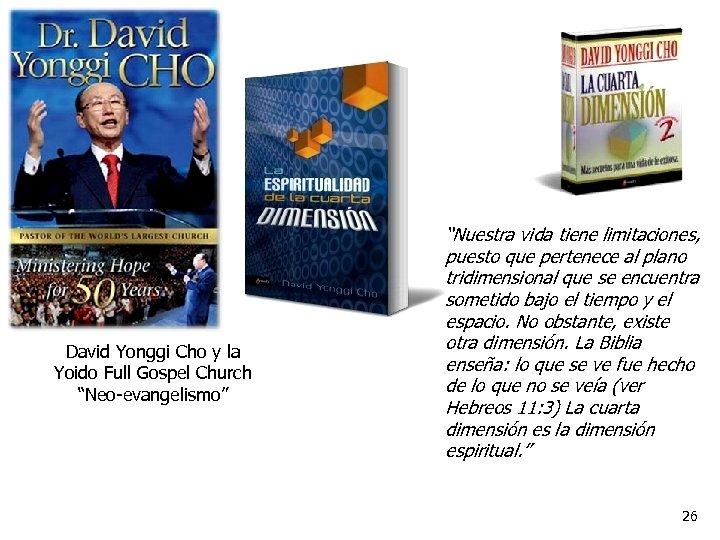 David Yonggi Cho y la Yoido Full Gospel Church “Neo-evangelismo” “Nuestra vida tiene limitaciones,