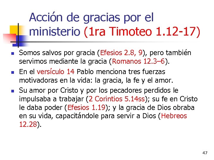 Acción de gracias por el ministerio (1 ra Timoteo 1. 12 -17) n n