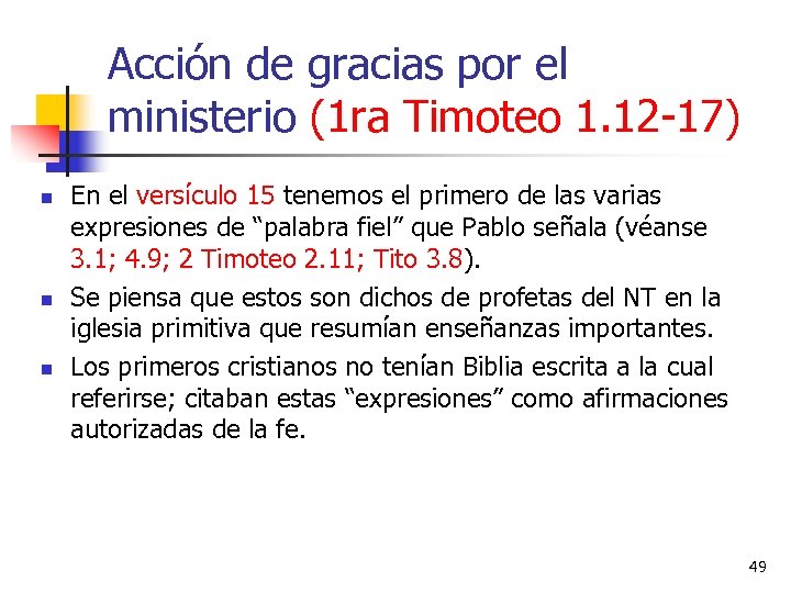 Acción de gracias por el ministerio (1 ra Timoteo 1. 12 -17) n n