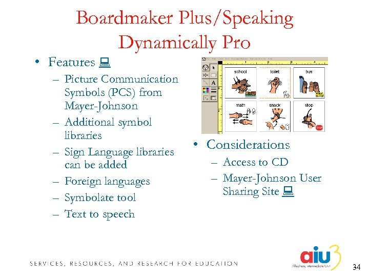 Boardmaker Plus/Speaking Dynamically Pro • Features – Picture Communication Symbols (PCS) from Mayer-Johnson –