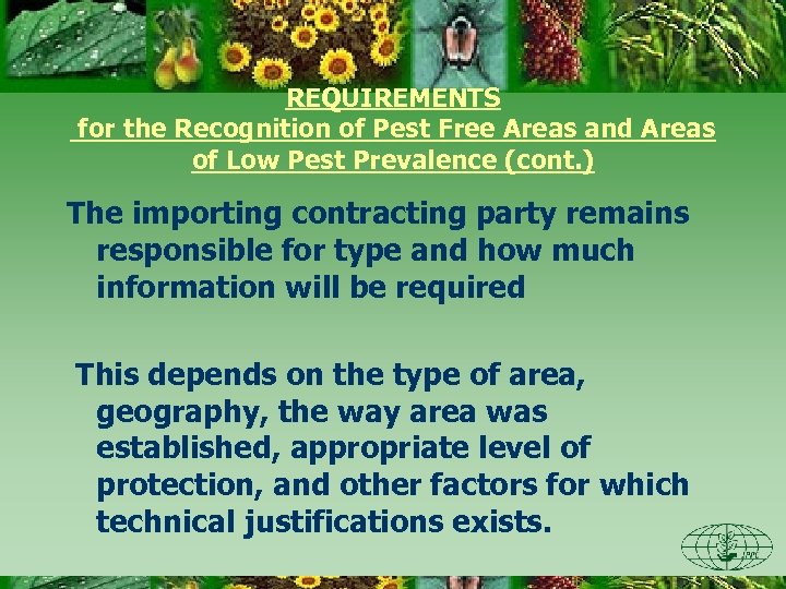 REQUIREMENTS for the Recognition of Pest Free Areas and Areas of Low Pest Prevalence