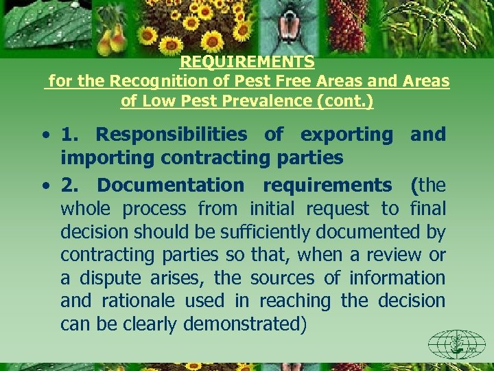 REQUIREMENTS for the Recognition of Pest Free Areas and Areas of Low Pest Prevalence