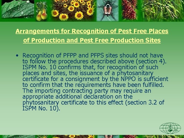 Arrangements for Recognition of Pest Free Places of Production and Pest Free Production Sites
