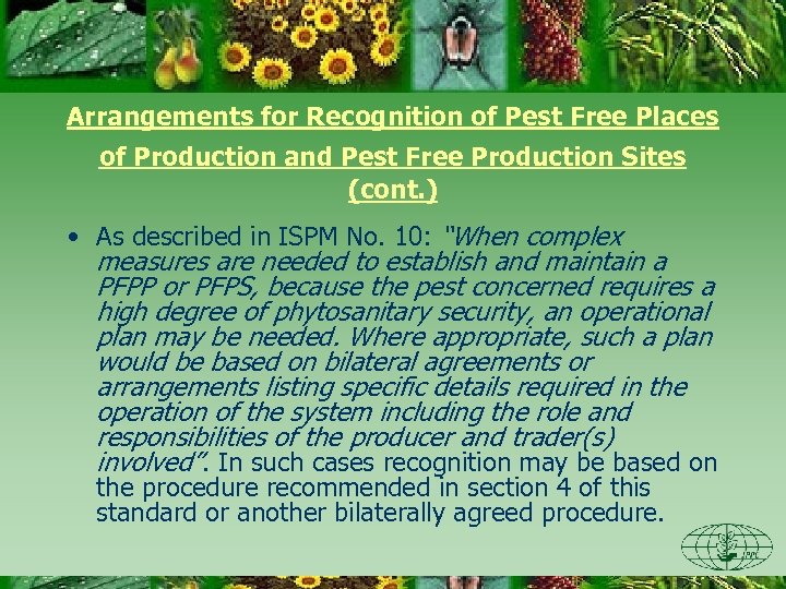 Arrangements for Recognition of Pest Free Places of Production and Pest Free Production Sites