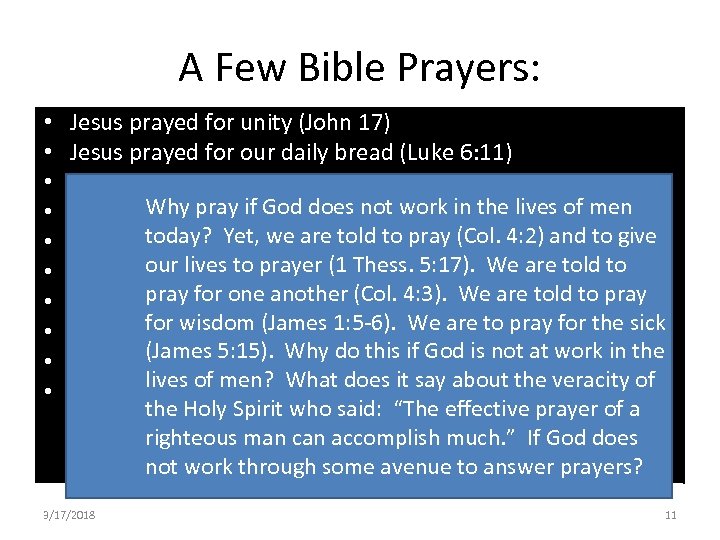A Few Bible Prayers: • • • Jesus prayed for unity (John 17) Jesus
