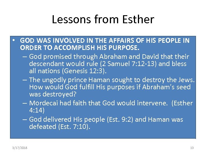 Lessons from Esther • GOD WAS INVOLVED IN THE AFFAIRS OF HIS PEOPLE IN