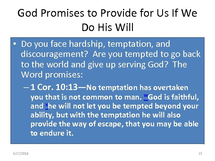 God Promises to Provide for Us If We Do His Will • Do you