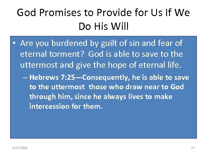 God Promises to Provide for Us If We Do His Will • Are you