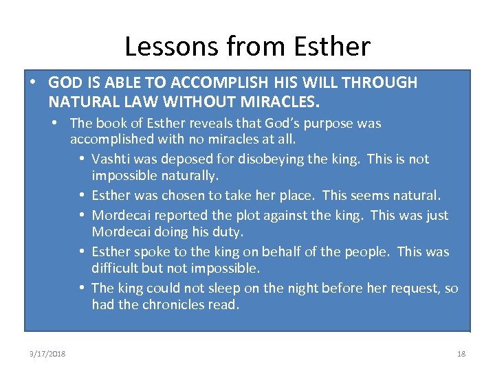 Lessons from Esther • GOD IS ABLE TO ACCOMPLISH HIS WILL THROUGH NATURAL LAW