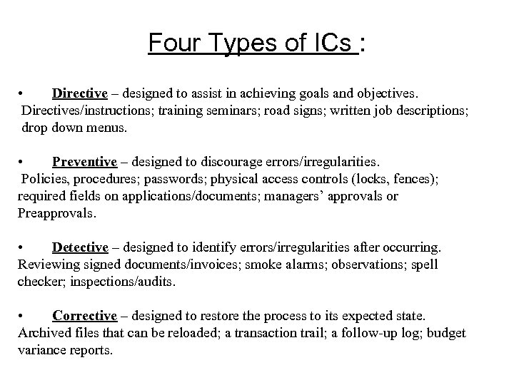 Four Types of ICs : • Directive – designed to assist in achieving goals