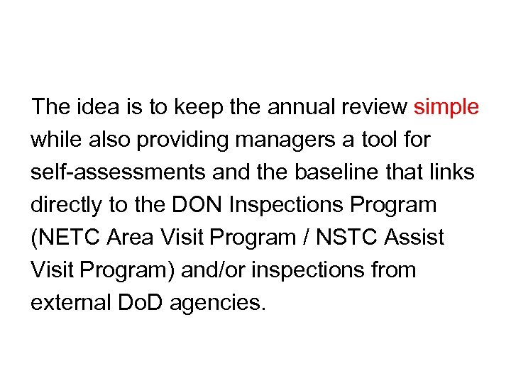 The idea is to keep the annual review simple while also providing managers a