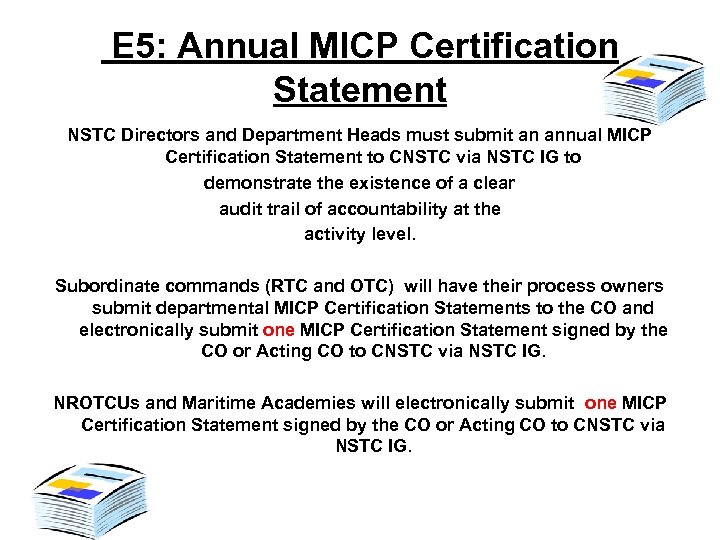 E 5: Annual MICP Certification Statement NSTC Directors and Department Heads must submit an