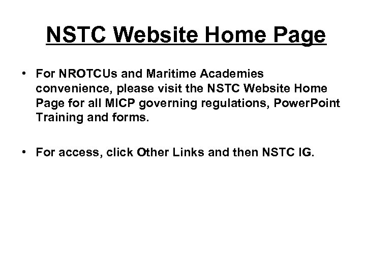 NSTC Website Home Page • For NROTCUs and Maritime Academies convenience, please visit the