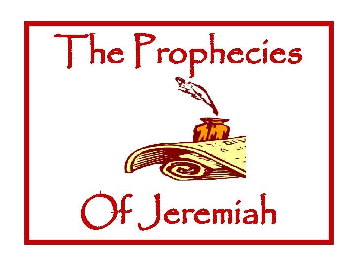 The Prophecies Of Jeremiah 