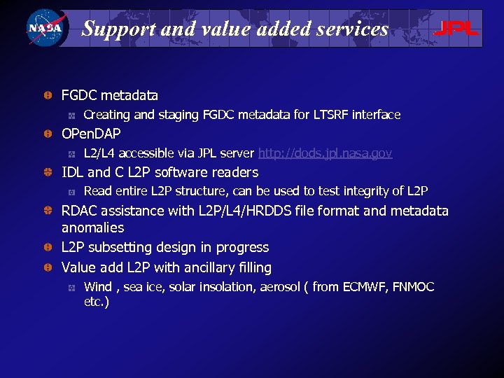 Support and value added services FGDC metadata Creating and staging FGDC metadata for LTSRF