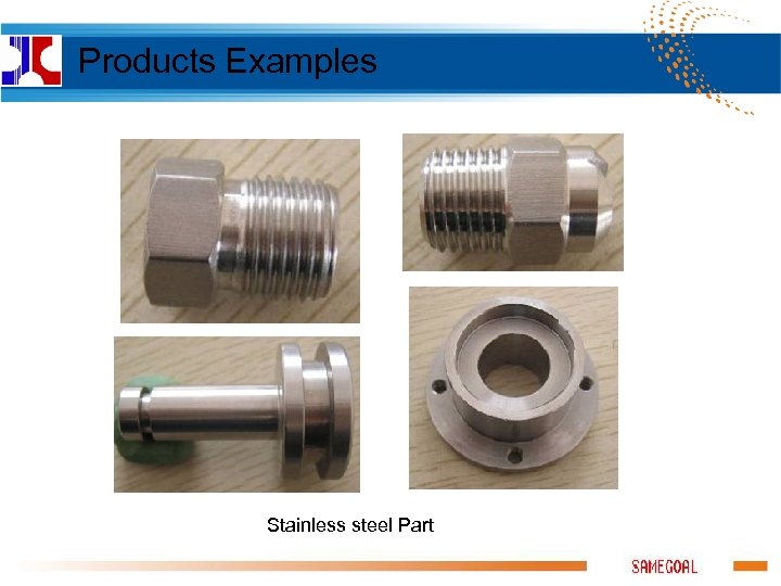 Products Examples Stainless steel Part 