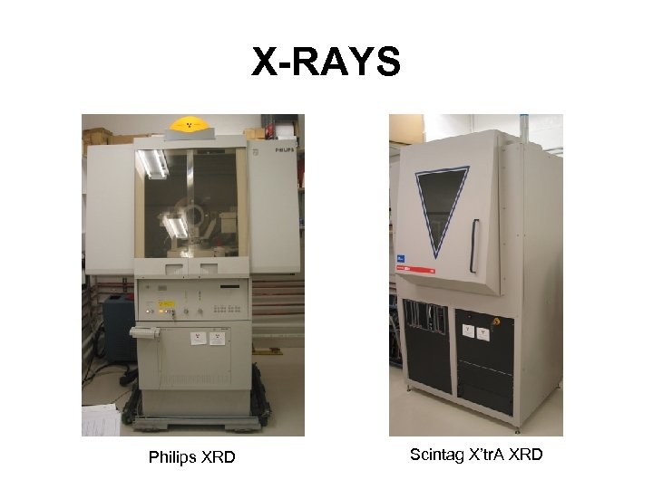 X-RAYS Philips XRD Scintag X’tr. A XRD 