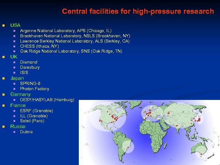 Central facilities for high-pressure research n USA n n n UK n n n