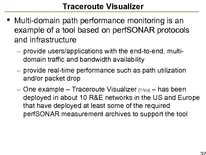 Traceroute Visualizer • Multi-domain path performance monitoring is an example of a tool based