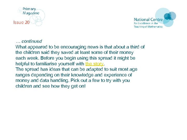 … continued What appeared to be encouraging news is that about a third of