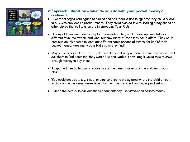 2 nd spread: Education – what do you do with your pocket money? continued…