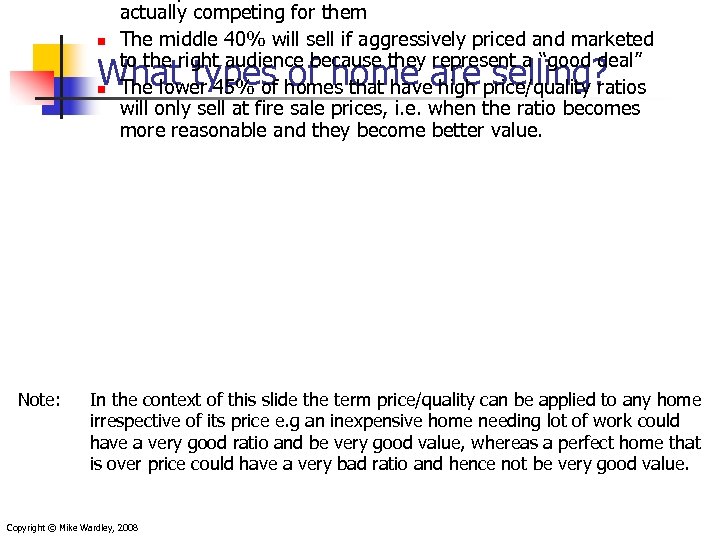 n actually competing for them The middle 40% will sell if aggressively priced and