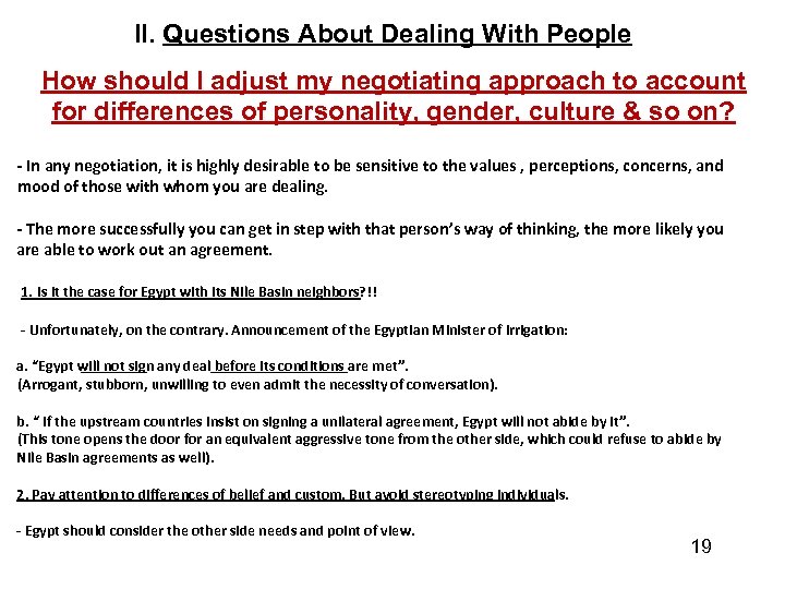 II. Questions About Dealing With People How should I adjust my negotiating approach to