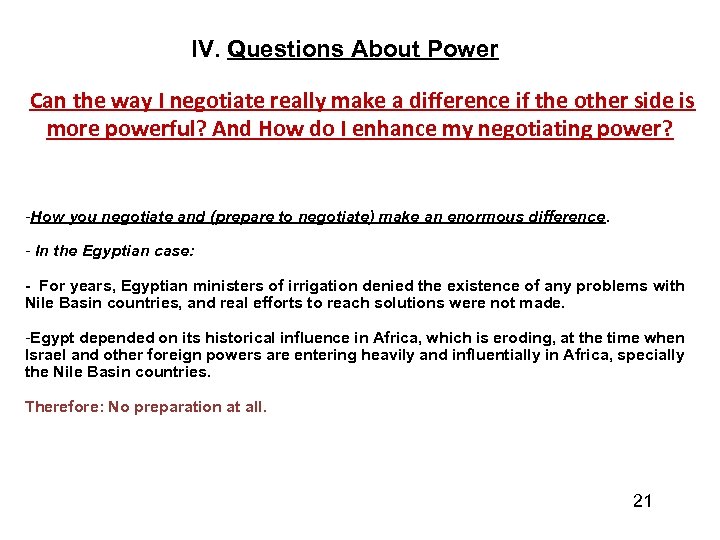 IV. Questions About Power Can the way I negotiate really make a difference if