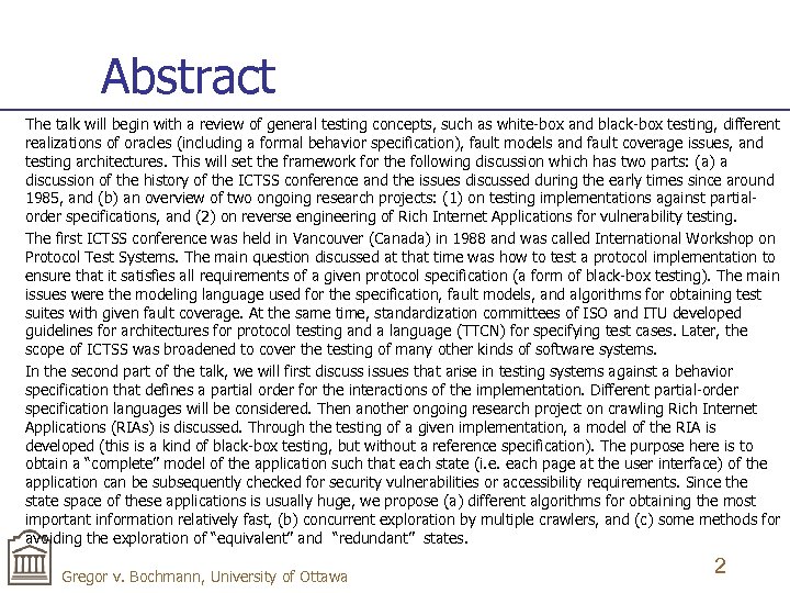Abstract The talk will begin with a review of general testing concepts, such as