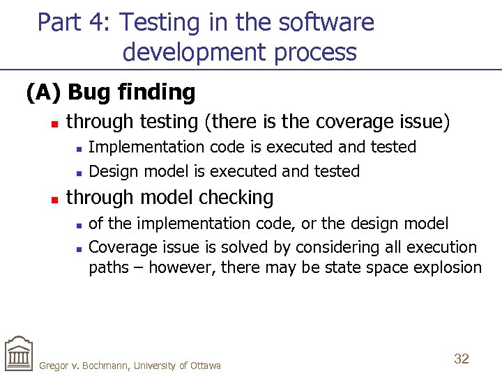 Part 4: Testing in the software development process (A) Bug finding n through testing