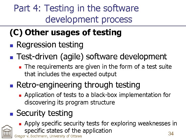 Part 4: Testing in the software development process (C) Other usages of testing n