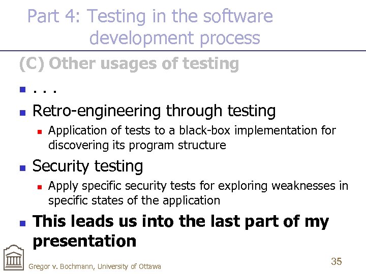 Part 4: Testing in the software development process (C) Other usages of testing n.