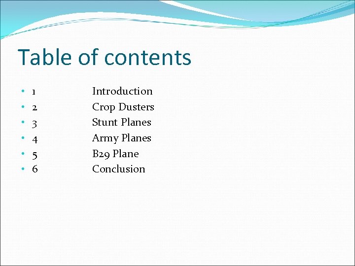 Table of contents • • • 1 2 3 4 5 6 Introduction Crop