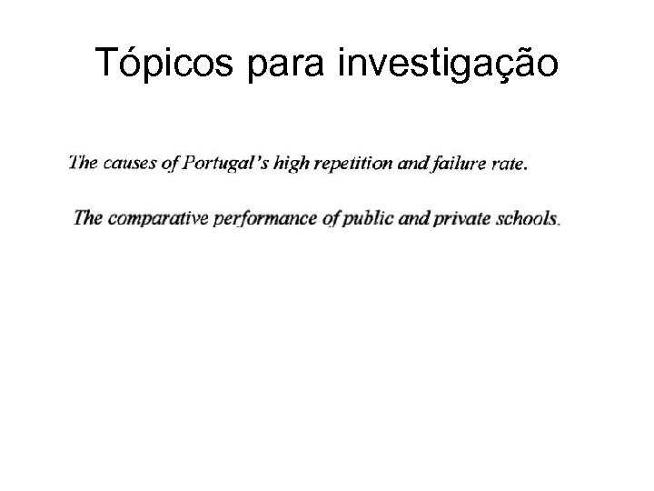 Tópicos para investigação 