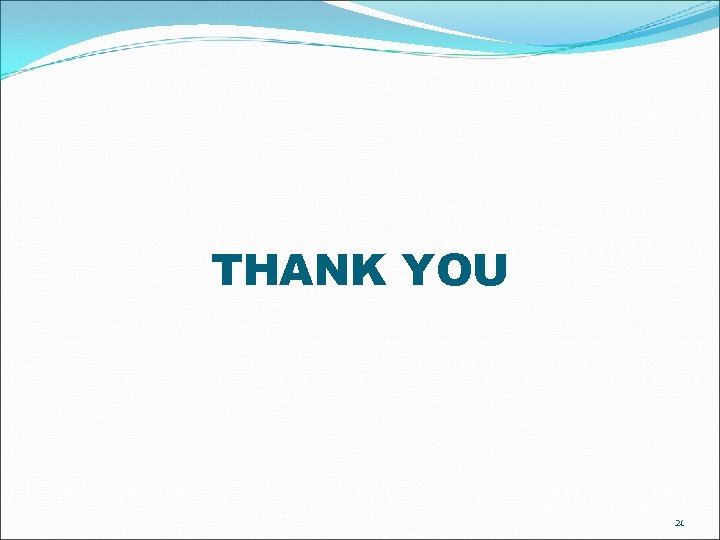 THANK YOU 21 