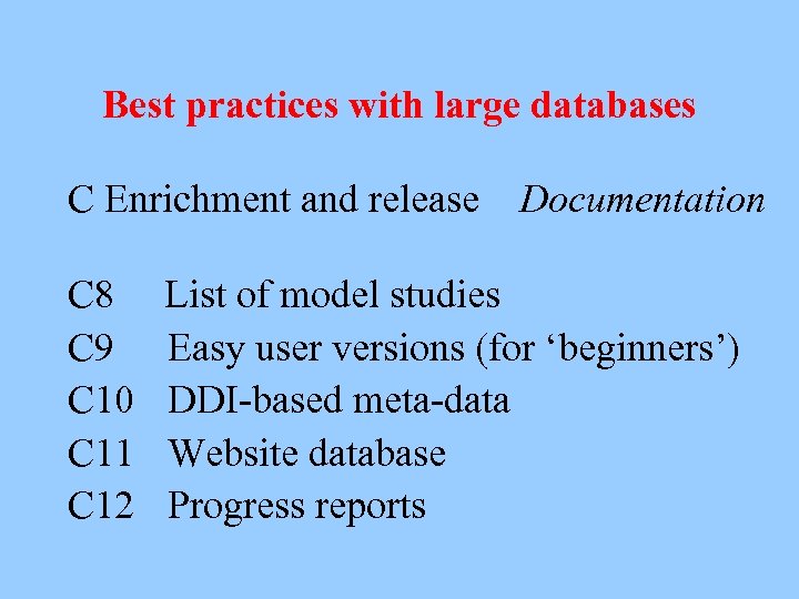 Best practices with large databases C Enrichment and release Documentation C 8 List of