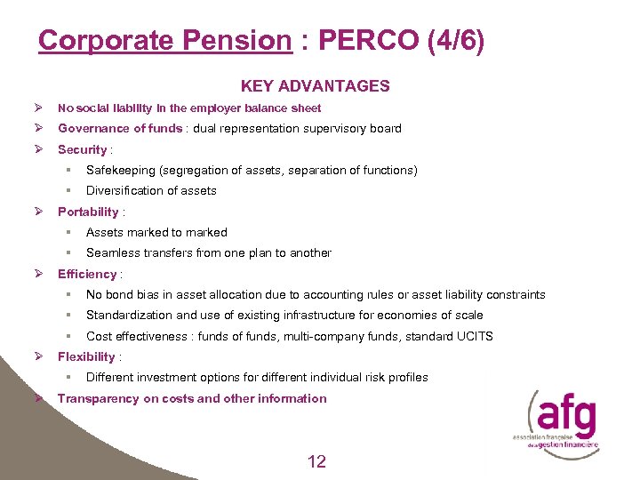 Corporate Pension : PERCO (4/6) KEY ADVANTAGES Ø No social liability in the employer