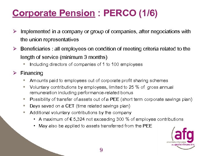 Corporate Pension : PERCO (1/6) Ø Implemented in a company or group of companies,