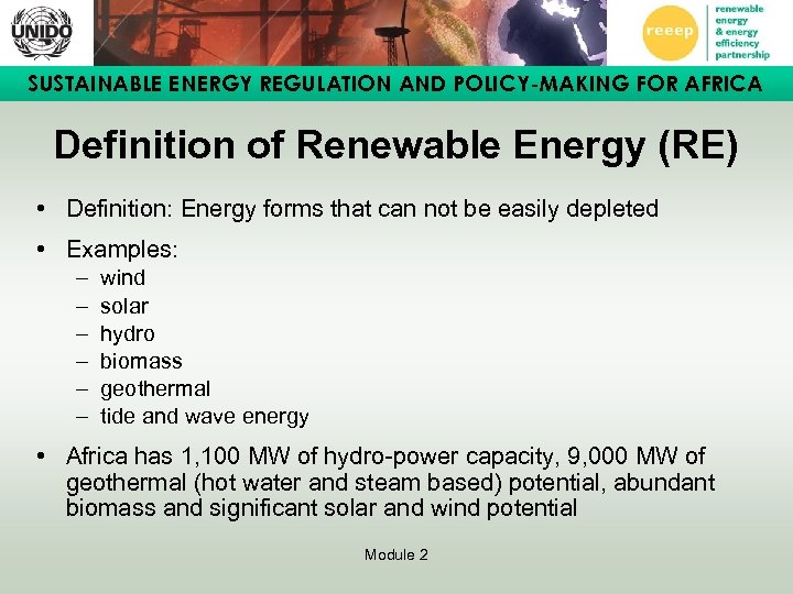 SUSTAINABLE ENERGY REGULATION AND POLICY-MAKING FOR AFRICA Definition of Renewable Energy (RE) • Definition: