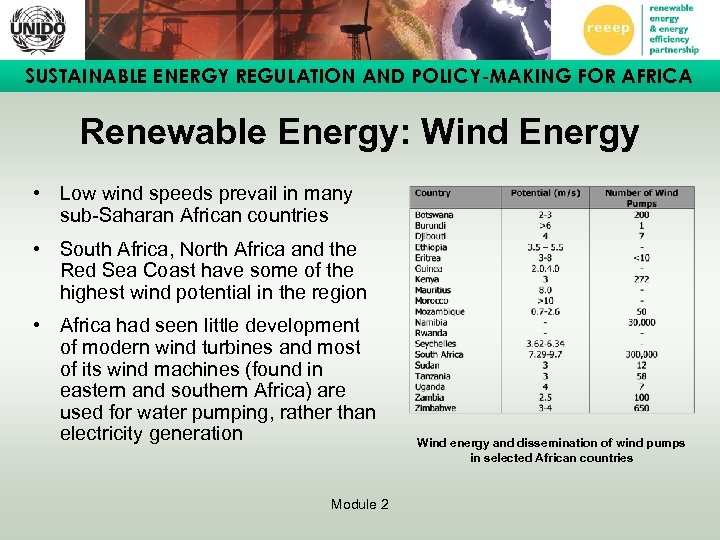 SUSTAINABLE ENERGY REGULATION AND POLICY-MAKING FOR AFRICA Renewable Energy: Wind Energy • Low wind