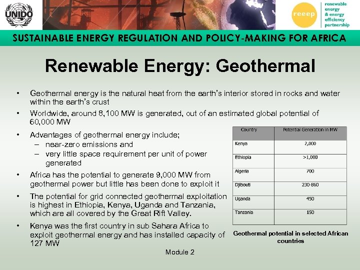 SUSTAINABLE ENERGY REGULATION AND POLICY-MAKING FOR AFRICA Renewable Energy: Geothermal • • Geothermal energy